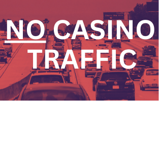 no casino traffic
